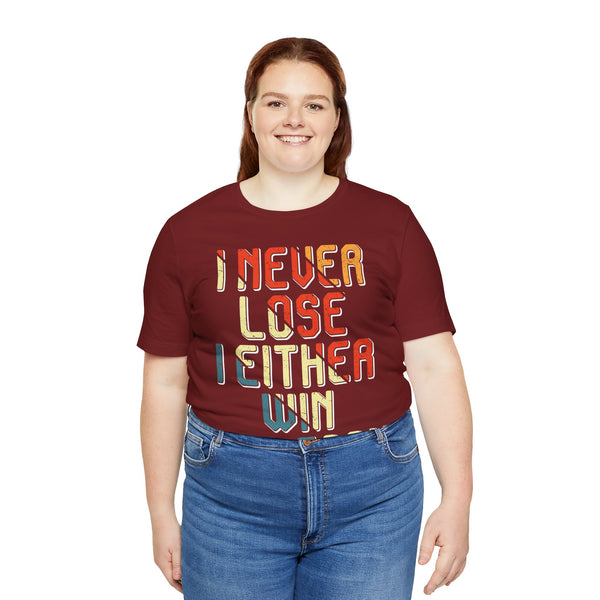 "I Never Lose I Either Win or  I Learn" Plus Size Woman Jersey Short Sleeve Tee T-Shirt