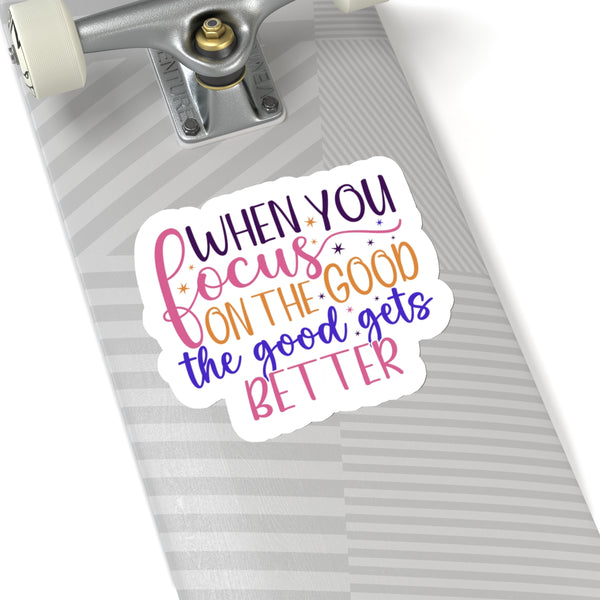 The Good Gets Better Kiss-Cut Stickers