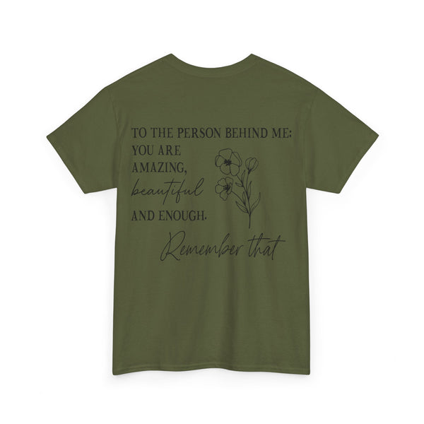 "You Matter" Woman Crewneck T-Shirt: Focus on the Good - Unisex Heavy Cotton Tee