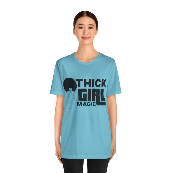 "Thick Girl Magic" Plus Size Woman Jersey Short Sleeve Tee T-Shirt