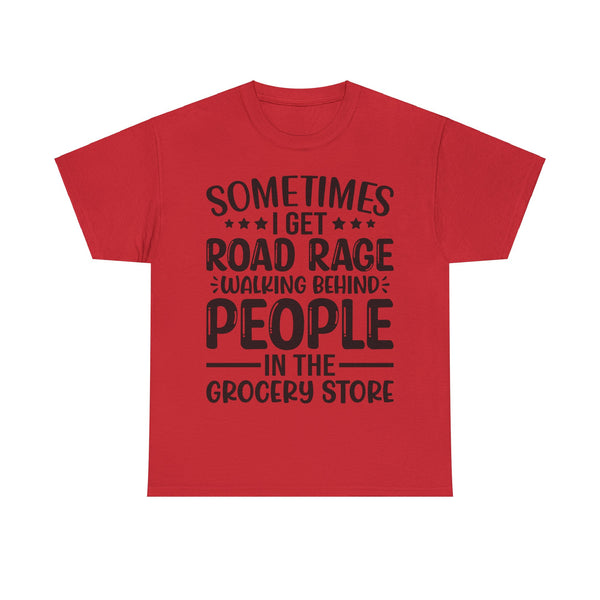 "Sometimes I get Road Rage" Plus Size Women Heavy Cotton Tee