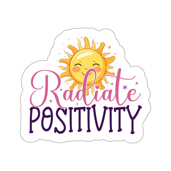 Radiate Positivity Kiss-Cut Stickers