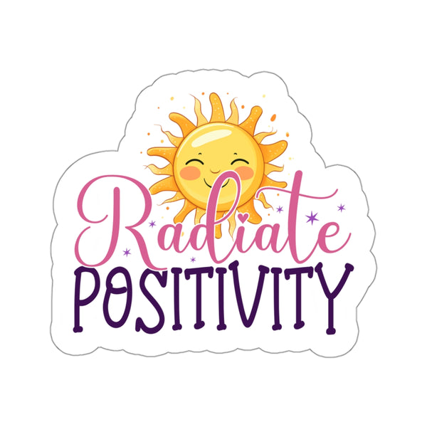 Radiate Positivity Kiss-Cut Stickers