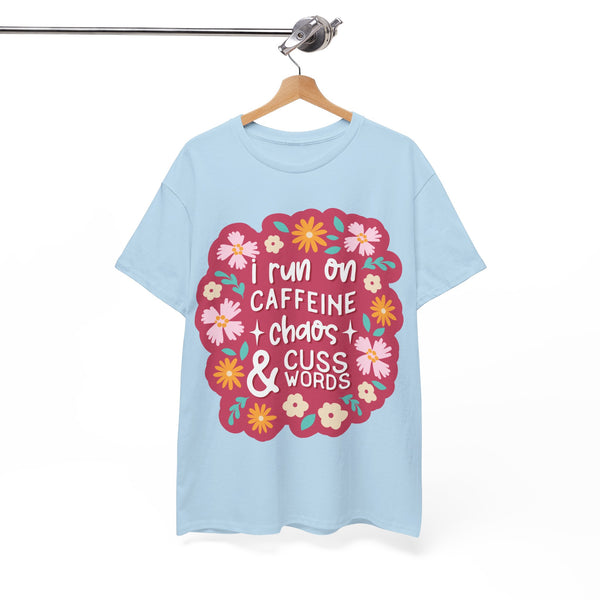 "I run on Caffeine, Chaos & Cuss Words" Plus Size Women Heavy Cotton Tee T-Shirt