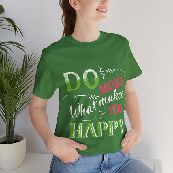 "Do More What Makes You Happy" Plus Size Woman Jersey Short Sleeve Tee T-Shirt