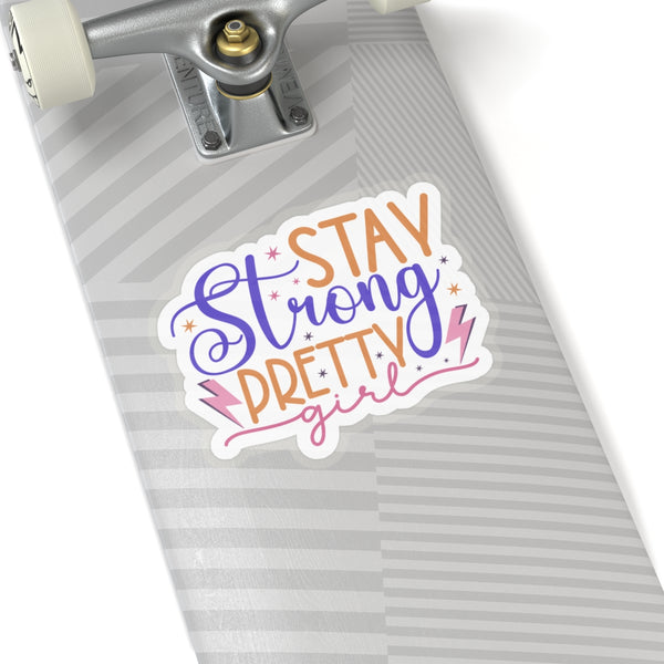 Stay Strong Pretty Kiss-Cut Stickers