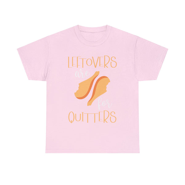 Leftover are for Quitters Plus Size Women Heavy Cotton Tee