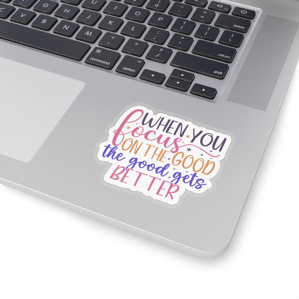 The Good Gets Better Kiss-Cut Stickers