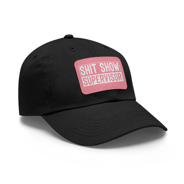 Sh*t Show Supervisor Ladies Hat with Leather Patch