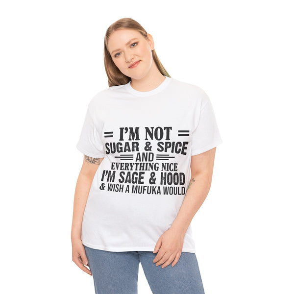 "I'm Not Sugar & Spice" Plus Size Women Heavy Cotton Tee T-shirt