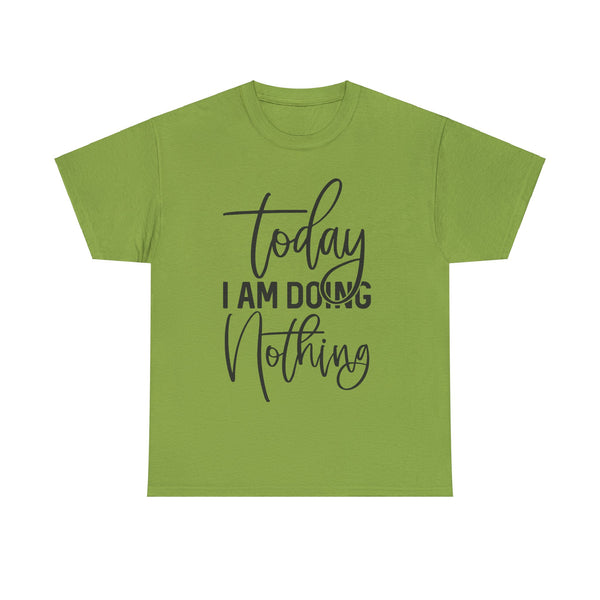 "Today I Am Doing Nothing" Plus Size Women Heavy Cotton Tee T-Shirt