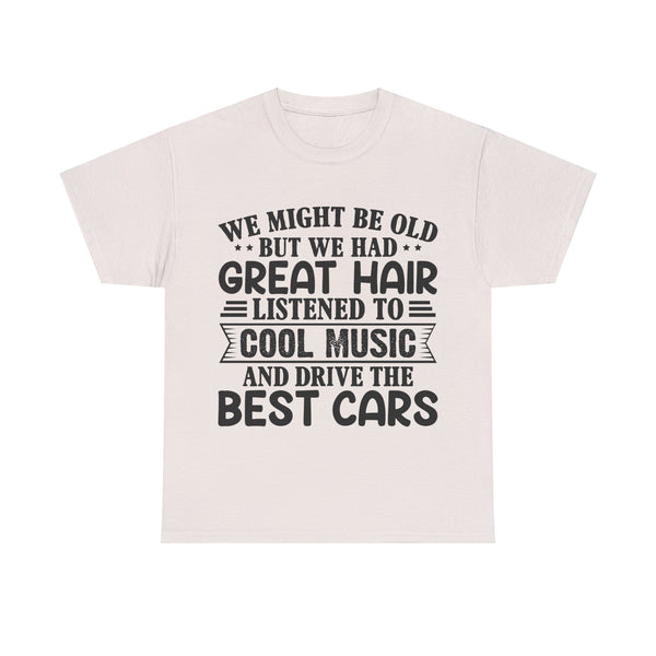 "We Might Be Old" of Empress Plus Size Women Heavy Cotton Tee