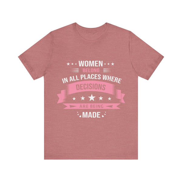 "Women Belong IN All Palaces Where Decisions Are Being Made" Plus Size Woman Jersey Short Sleeve Tee T-Shirt