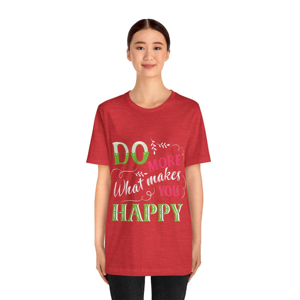 "Do More What Makes You Happy" Plus Size Woman Jersey Short Sleeve Tee T-Shirt