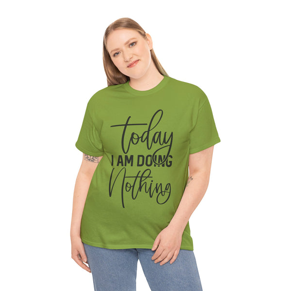 "Today I Am Doing Nothing" Plus Size Women Heavy Cotton Tee T-Shirt