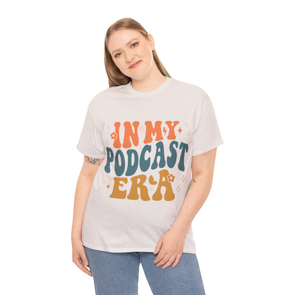 Im in my Podcast Era Plus Size Woman Heavy Cotton Tee