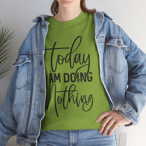 "Today I Am Doing Nothing" Plus Size Women Heavy Cotton Tee T-Shirt