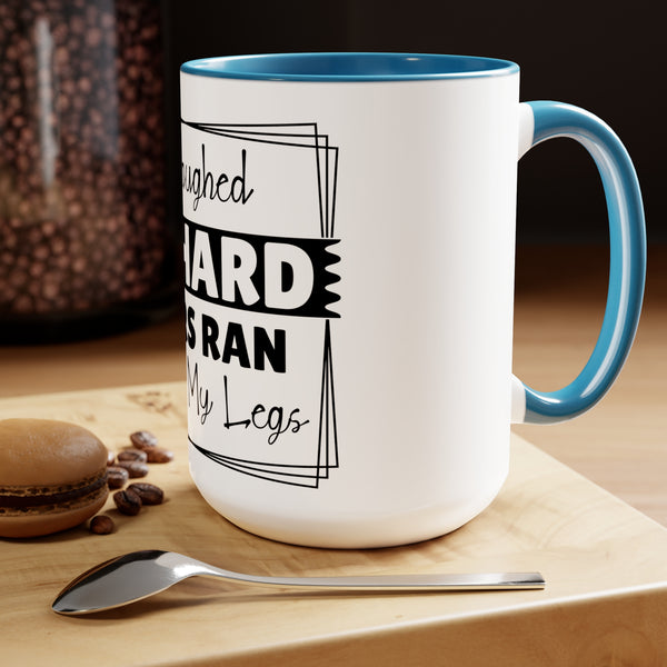 "I Laughed So Hard Tears Ran Down My Legs" Mother's Day Two-Tone Coffee Mugs Cup, 15oz