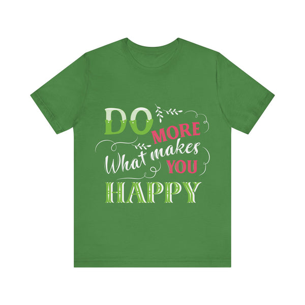 "Do More What Makes You Happy" Plus Size Woman Jersey Short Sleeve Tee T-Shirt