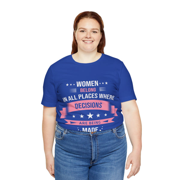 "Women Belong IN All Palaces Where Decisions Are Being Made" Plus Size Woman Jersey Short Sleeve Tee T-Shirt