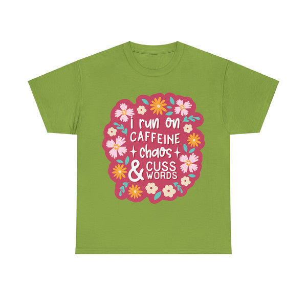 "I run on Caffeine, Chaos & Cuss Words" Plus Size Women Heavy Cotton Tee T-Shirt