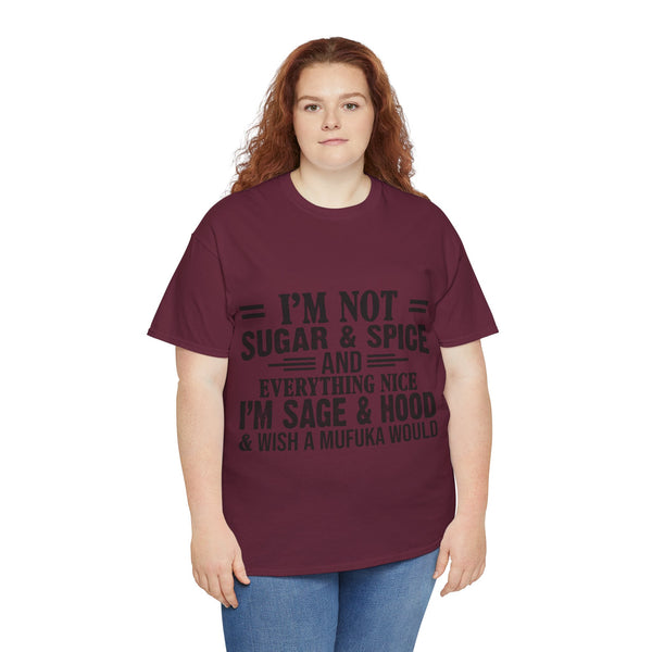 "I'm Not Sugar & Spice" Plus Size Women Heavy Cotton Tee T-shirt
