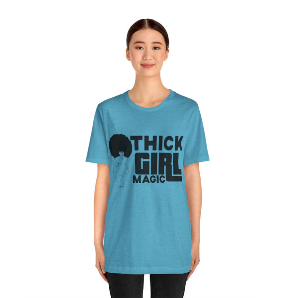"Thick Girl Magic" Plus Size Woman Jersey Short Sleeve Tee T-Shirt