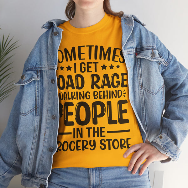 "Sometimes I get Road Rage" Plus Size Women Heavy Cotton Tee