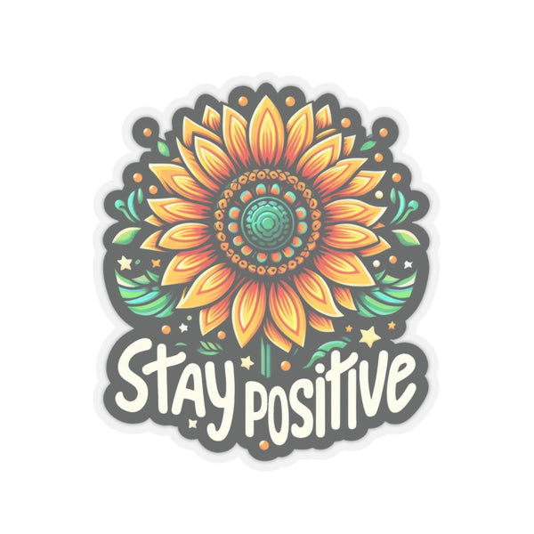 Stay Positive Kiss-Cut Stickers