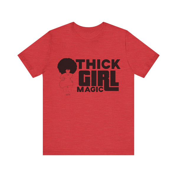 "Thick Girl Magic" Plus Size Woman Jersey Short Sleeve Tee T-Shirt