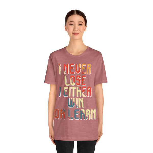 "I Never Lose I Either Win or  I Learn" Plus Size Woman Jersey Short Sleeve Tee T-Shirt