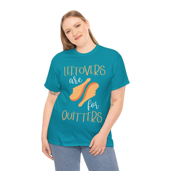 Leftover are for Quitters Plus Size Women Heavy Cotton Tee