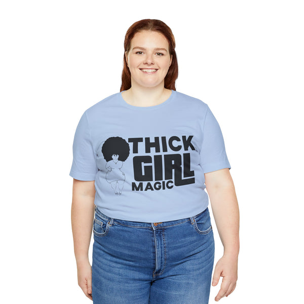 "Thick Girl Magic" Plus Size Woman Jersey Short Sleeve Tee T-Shirt