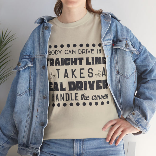 Anyone can Drive, Not handle Curves Plus Size Women Heavy Cotton Tee