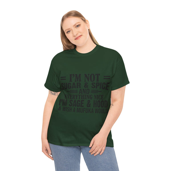 "I'm Not Sugar & Spice" Plus Size Women Heavy Cotton Tee T-shirt