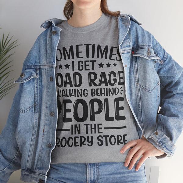 "Sometimes I get Road Rage" Plus Size Women Heavy Cotton Tee