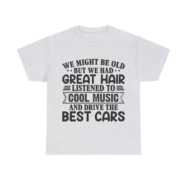 "We Might Be Old" of Empress Plus Size Women Heavy Cotton Tee