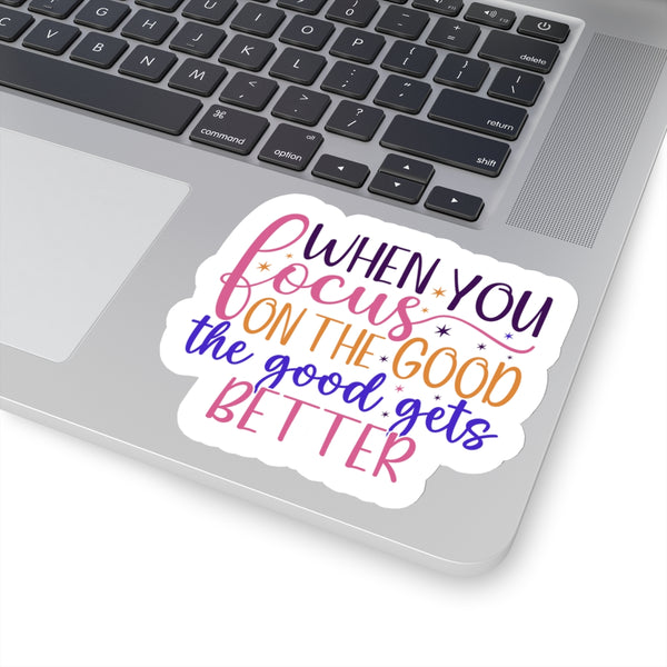 The Good Gets Better Kiss-Cut Stickers