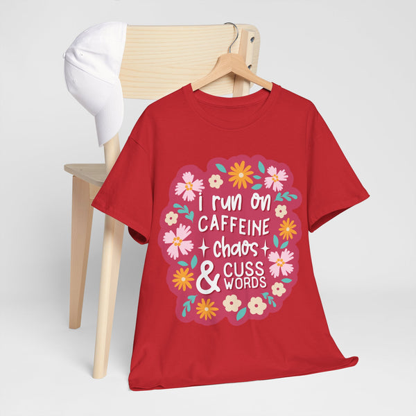 "I run on Caffeine, Chaos & Cuss Words" Plus Size Women Heavy Cotton Tee T-Shirt