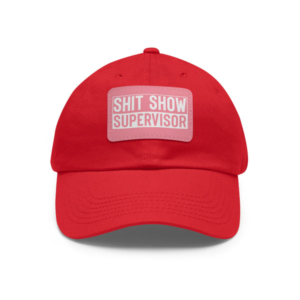 Sh*t Show Supervisor Ladies Hat with Leather Patch