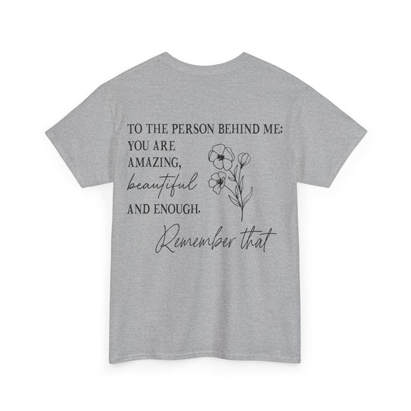 "You Matter" Woman Crewneck T-Shirt: Focus on the Good - Unisex Heavy Cotton Tee