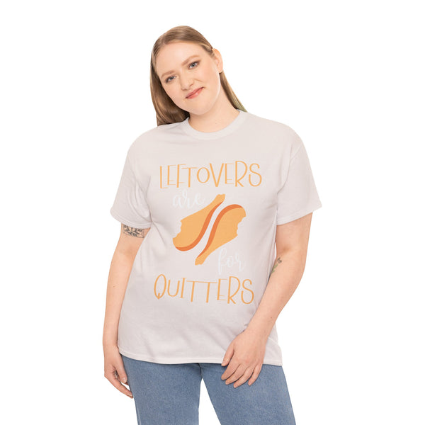 Leftover are for Quitters Plus Size Women Heavy Cotton Tee