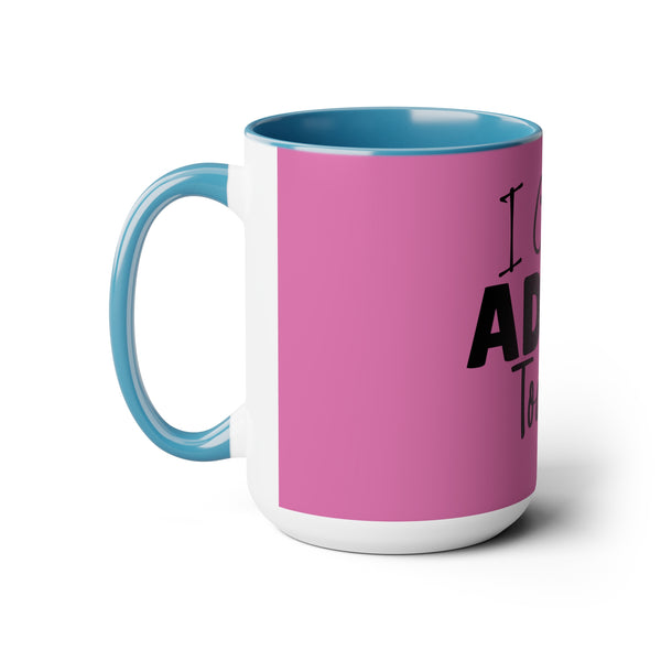 "I Cant Adult Today" Mother's Day Two-Tone Coffee Mugs Cup, 15oz