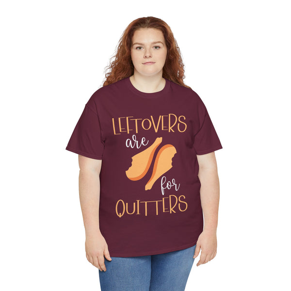 Leftover are for Quitters Plus Size Women Heavy Cotton Tee