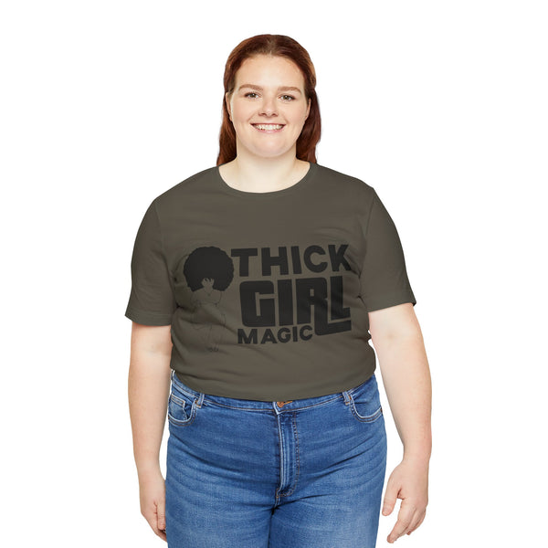 "Thick Girl Magic" Plus Size Woman Jersey Short Sleeve Tee T-Shirt