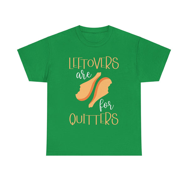 Leftover are for Quitters Plus Size Women Heavy Cotton Tee