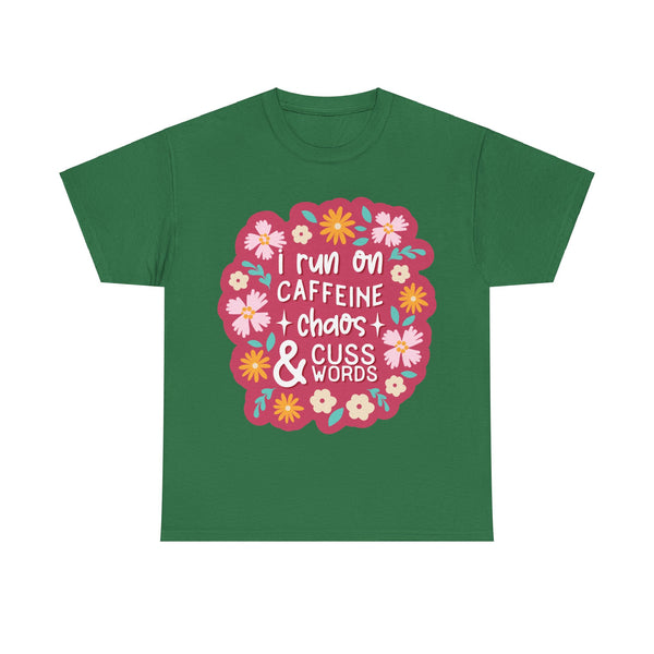 "I run on Caffeine, Chaos & Cuss Words" Plus Size Women Heavy Cotton Tee T-Shirt