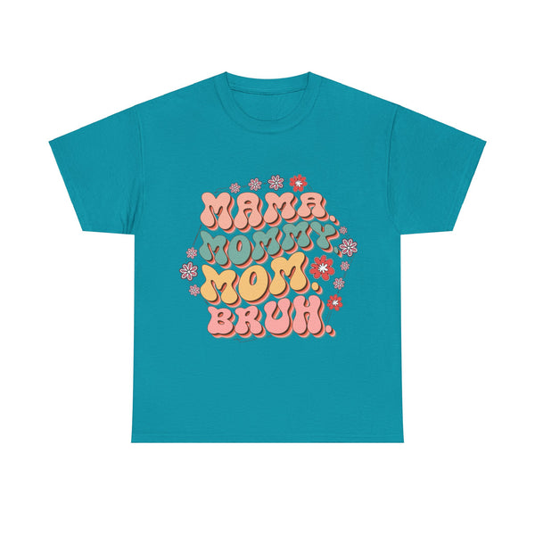 "Mama, Mommy, Mom, Bruh" Plus Size Women Heavy Cotton Tee T-Shirt