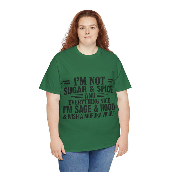 "I'm Not Sugar & Spice" Plus Size Women Heavy Cotton Tee T-shirt