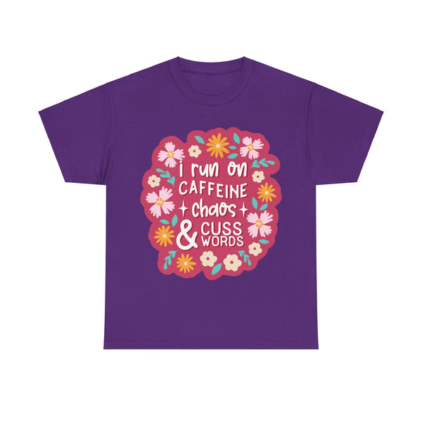 "I run on Caffeine, Chaos & Cuss Words" Plus Size Women Heavy Cotton Tee T-Shirt